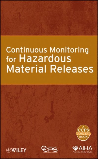 CCPS (Center for Chemical Process Safety) - Continuous Monitoring for Hazardous Material Releases, E-bok