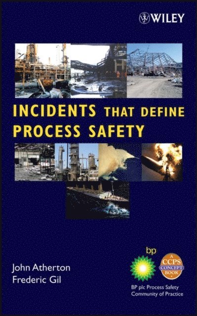 CCPS (Center for Chemical Process Safety) - Incidents That Define Process Safety, E-bok