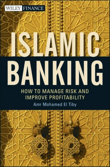 Amr Mohamed El Tiby Ahmed - Islamic Banking, E-bok