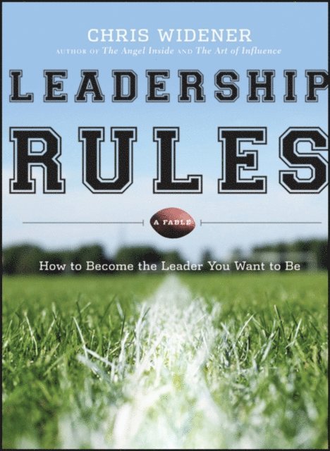 Chris Widener - Leadership Rules, E-bok