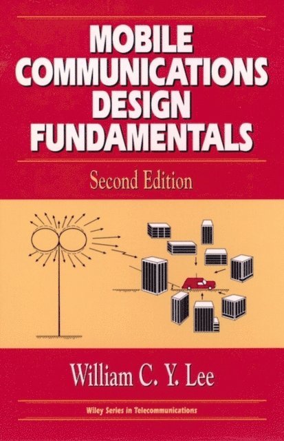 William C. Y. Lee - Mobile Communications Design Fundamentals, E-bok