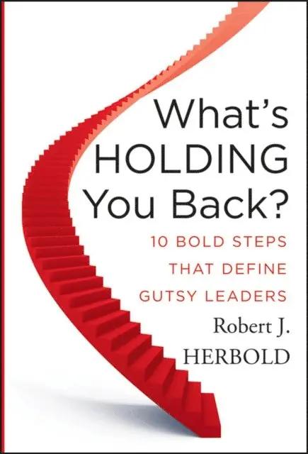 Robert J. Herbold - What's Holding You Back?, E-bok. Tillgänglighet: Lägg i varukorg