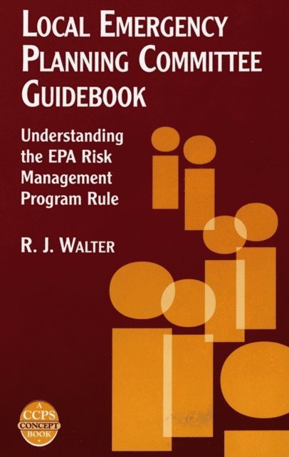 R. J. Walter - Local Emergency Planning Committee Guidebook, E-bok