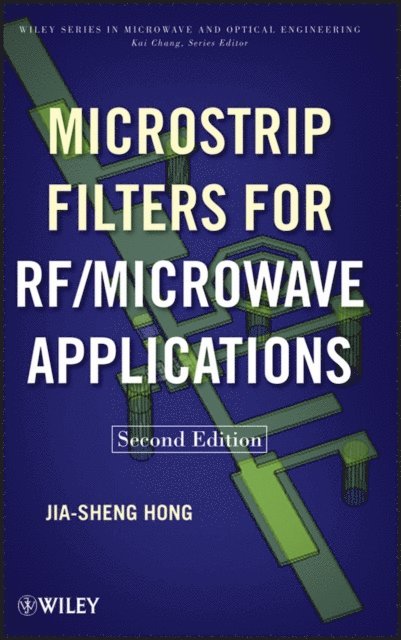 Jia-Sheng Hong - Microstrip Filters for RF / Microwave Applications, E-bok
