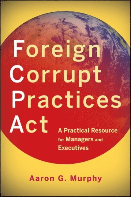 Aaron G. Murphy - Foreign Corrupt Practices Act, E-bok. Tillgänglighet: Lägg i varukorg