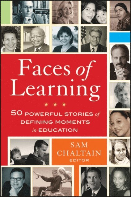 Sam Chaltain - Faces of Learning, E-bok