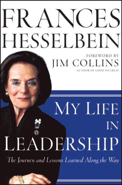 Frances Hesselbein - My Life in Leadership, E-bok