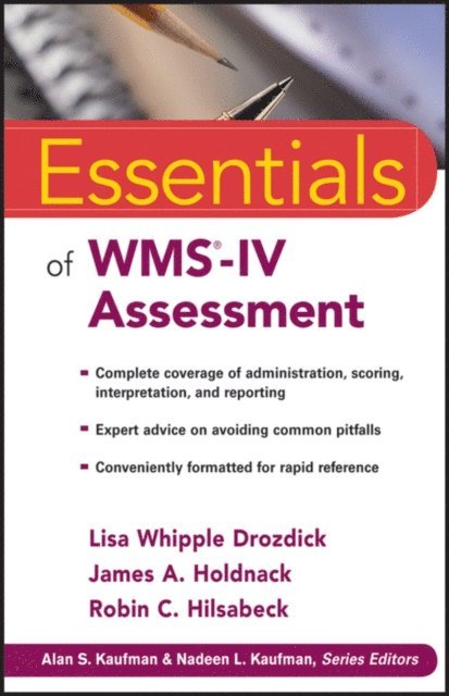 Robin C. Hilsabeck, James A. Holdnack, Lisa W. Drozdick - Essentials of WMS-IV Assessment, E-bok
