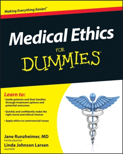 Linda Johnson Larsen, Jane Runzheimer - Medical Ethics For Dummies, E-bok