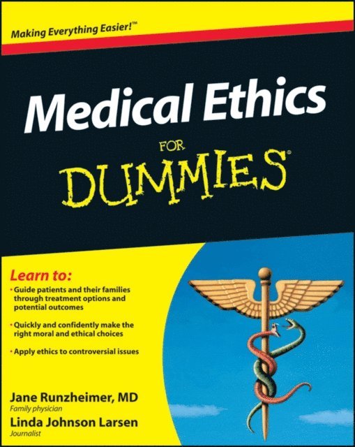 Linda Johnson Larsen, Jane Runzheimer - Medical Ethics For Dummies, E-bok