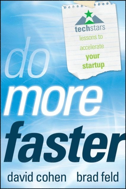 David G. Cohen, Brad Feld - Do More Faster, E-bok