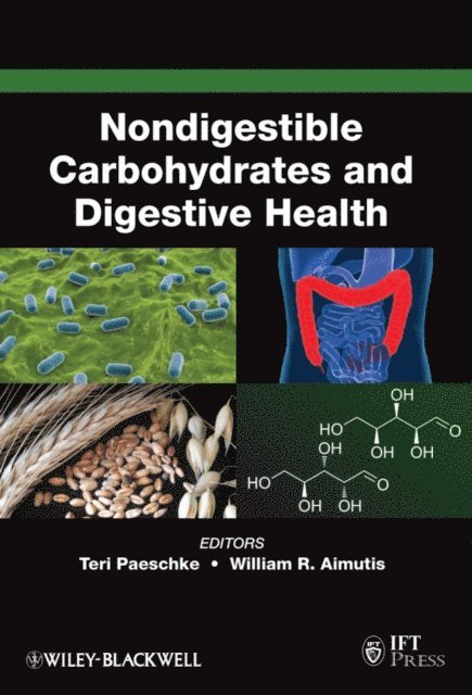 William R. Aimutis, Teresa M. Paeschke - Nondigestible Carbohydrates and Digestive Health, E-bok