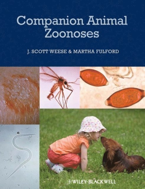 Martha Fulford, J. Scott Weese - Companion Animal Zoonoses, E-bok