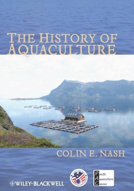 Colin Nash - History of Aquaculture, E-bok