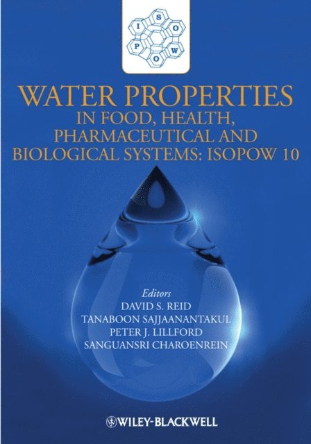 Sanguansri Charoenrein, Peter J. Lillford, Tanaboon Sajjaanantakul, David S. Reid - Water Properties in Food, Health, Pharmaceutical and Biological Systems, E-bok