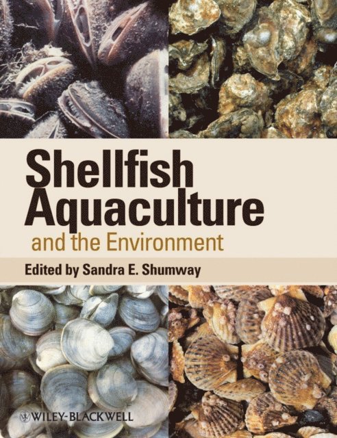 Sandra E. Shumway - Shellfish Aquaculture and the Environment, E-bok