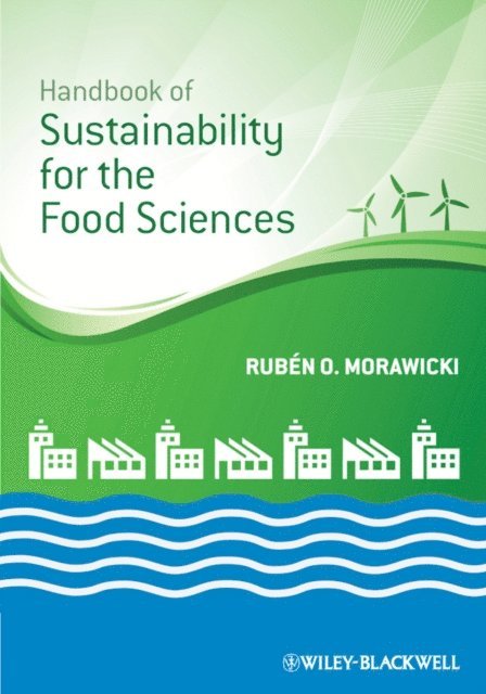 Rub n O. Morawicki - Handbook of Sustainability for the Food Sciences, E-bok