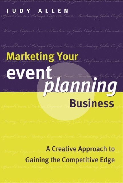Judy Allen - Marketing Your Event Planning Business, E-bok
