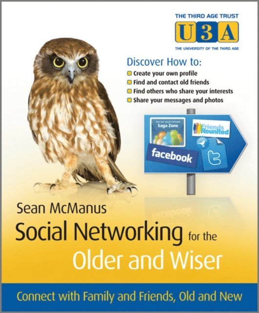 Sean McManus - Social Networking for the Older and Wiser, E-bok