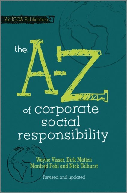 Nick Tolhurst, Manfred Pohl, Dirk Matten, Wayne Visser - A to Z of Corporate Social Responsibility, E-bok