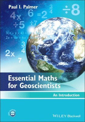 Paul I. Palmer - Essential Maths for Geoscientists, Häftad. Tillgänglighet: Lägg i varukorg