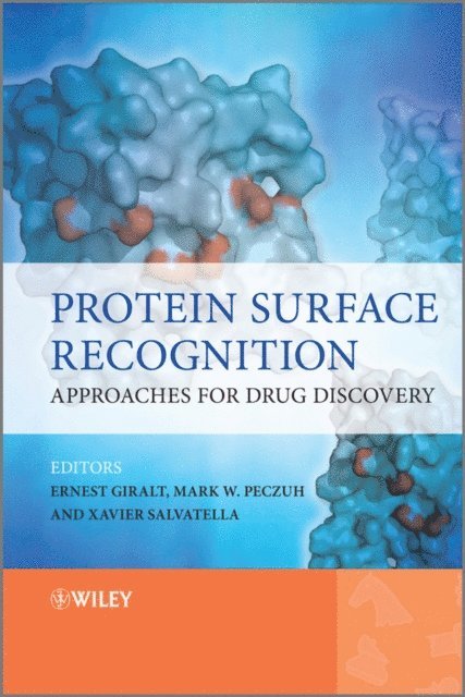 Xavier Salvatella, Mark Peczuh, Ernest Giralt - Protein Surface Recognition, E-bok