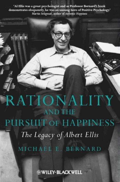Michael E. Bernard - Rationality and the Pursuit of Happiness, E-bok