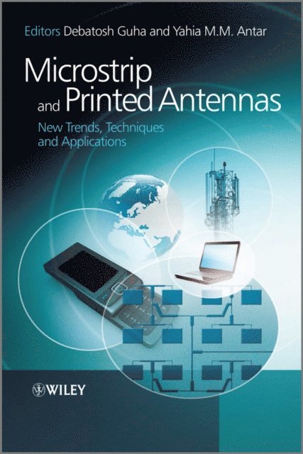 Yahia M. M. Antar, Debatosh Guha - Microstrip and Printed Antennas, E-bok