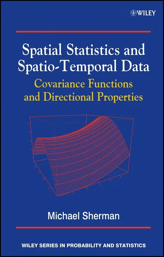 Michael Sherman - Spatial Statistics and Spatio–Temporal Data – Covariance Functions and Directional Properties. Tillgänglighet: Tillfälligt slut