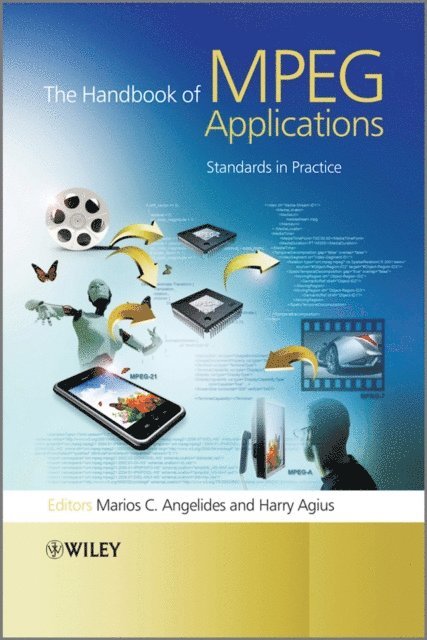 Harry Agius, Marios C. Angelides - Handbook of MPEG Applications, E-bok