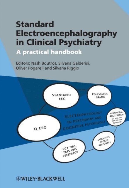 Silvana Riggio, Oliver Pogarell, Silvana Galderisi, Nash N. Boutros - Standard Electroencephalography in Clinical Psychiatry, E-bok