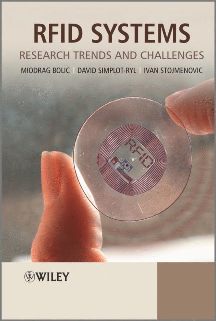 Ivan Stojmenovic, David Simplot-Ryl, Miodrag Bolic - RFID Systems, E-bok