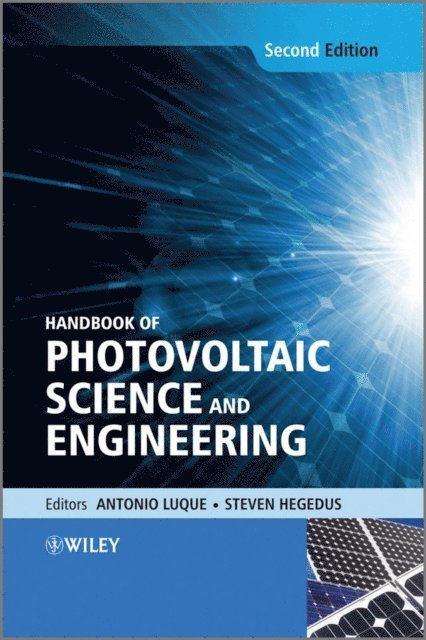 Steven Hegedus, Antonio Luque - Handbook of Photovoltaic Science and Engineering, E-bok