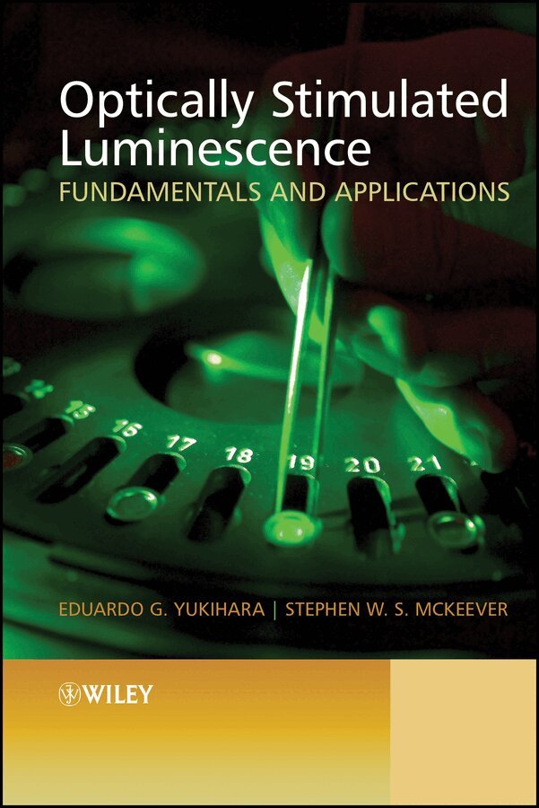 Eduardo G. Yukihara, Stephen W. S. McKeever - Optically Stimulated Luminescence – Fundamentals and Applications. Tillgänglighet: Tillfälligt slut