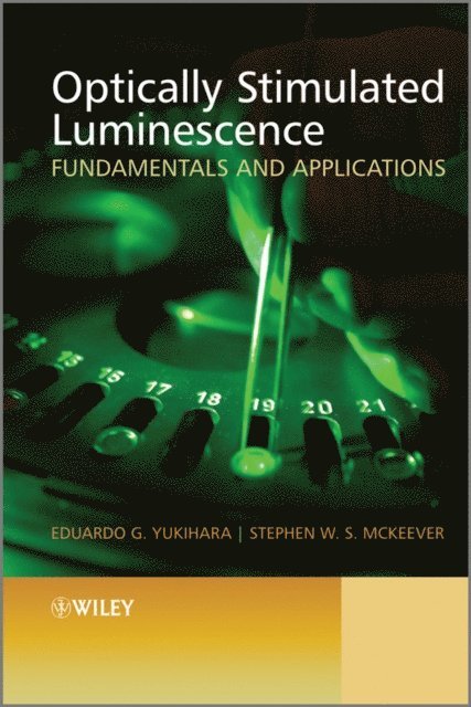 Stephen W. S. McKeever, Eduardo G. Yukihara - Optically Stimulated Luminescence, E-bok. Tillgänglighet: Lägg i varukorg