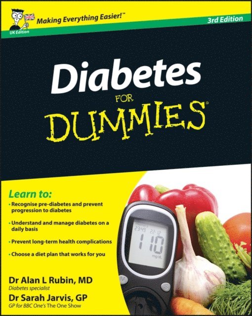 Sarah Jarvis, Alan L. Rubin - Diabetes For Dummies, UK Edition, E-bok