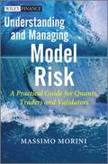 Understanding and Managing Model Risk - A Practical Guide for Quants, Traders and Validators