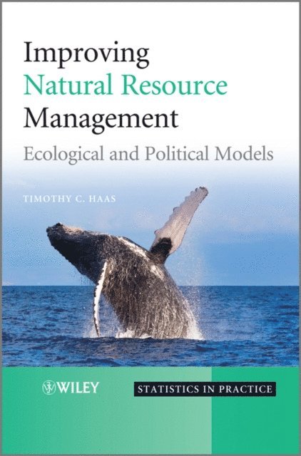 Timothy C. Haas - Improving Natural Resource Management, E-bok