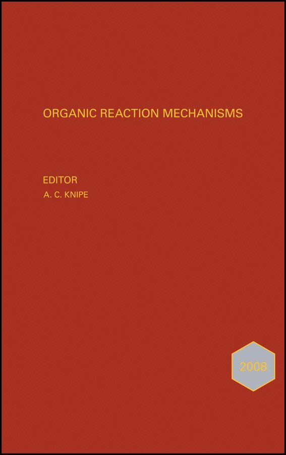 AC Knipe - Organic Reaction Mechanisms 2008. Tillgänglighet: Tillfälligt slut