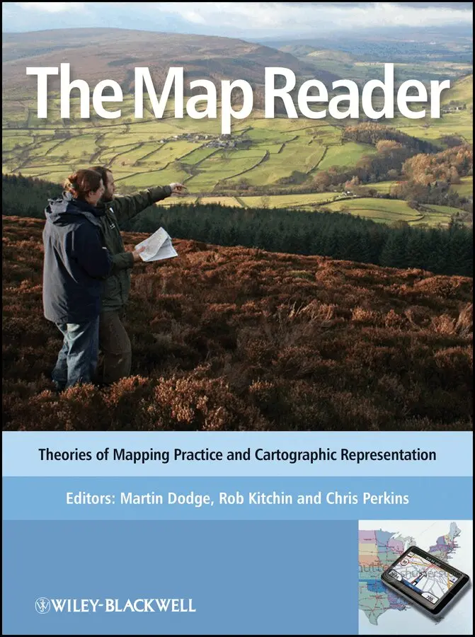 Martin Dodge, Rob Kitchin, Chris Perkins - Map Reader – Theories of Mapping Practice and Cartographic Representation. Tillgänglighet: Tillfälligt slut