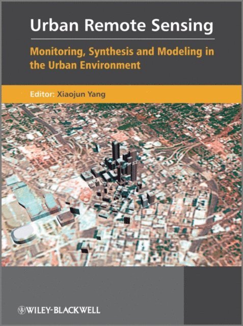 Xiaojun Yang - Urban Remote Sensing, E-bok