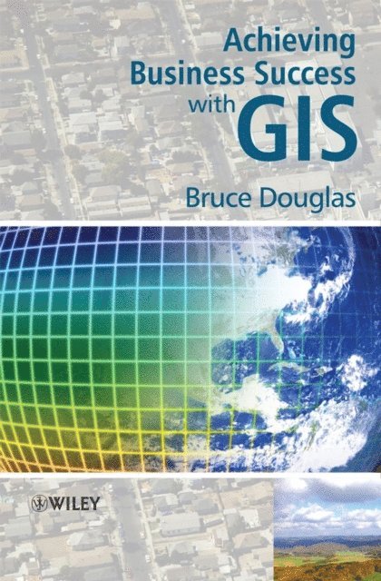 Bruce Douglas - Achieving Business Success with GIS, E-bok. Tillgänglighet: Lägg i varukorg