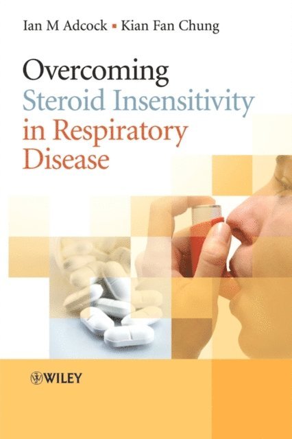 Kian Fan Chung, Ian Adcock - Overcoming Steroid Insensitivity in Respiratory Disease, E-bok