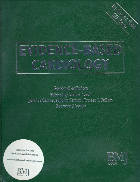 Bernard J. Gersh, Ernest L. Fallen, A. John Camm, John A. Cairns, Salim Yusuf - Evidence-Based Cardiology, E-bok