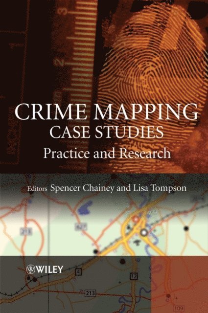 Lisa Tompson, Spencer Chainey - Crime Mapping Case Studies, E-bok