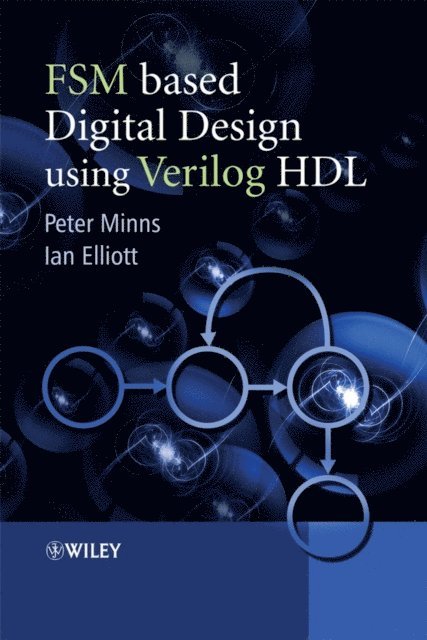 Ian Elliott, Peter D. Minns - FSM-based Digital Design using Verilog HDL, E-bok