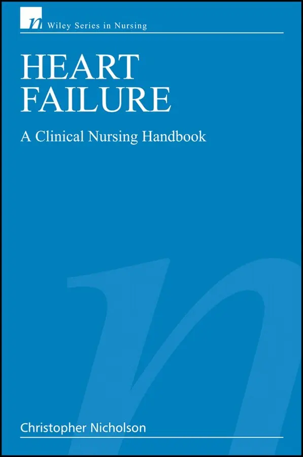 Christopher Nicholson - Heart Failure – A Clinical Nursing Handbook. Tillgänglighet: Tillfälligt slut