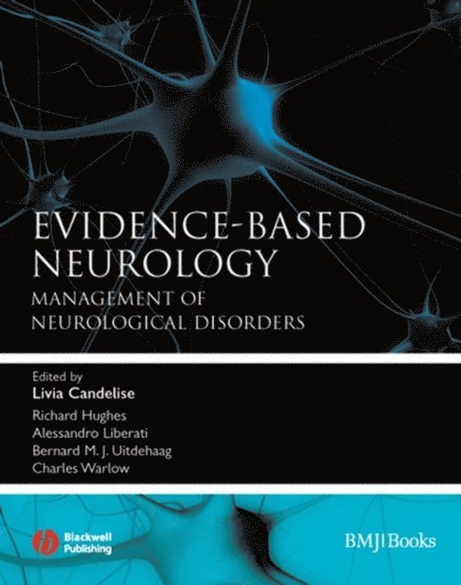 Charles P. Warlow, Bernard M. J. Uitdehaag, Alessandro Liberati, Richard A. C. Hughes, Livia Candelise - Evidence-Based Neurology, E-bok