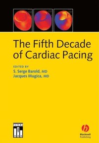 Fifth Decade of Cardiac Pacing