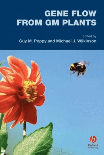 Michael J. Wilkinson, Guy M. Poppy - Gene Flow from GM Plants, E-bok